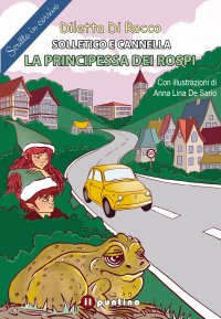 Immagine copertina libro La principessa dei rospi. Solletico e Cannella