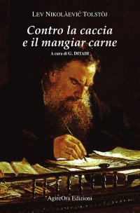 Immagine copertina libro Contro la caccia e il mangiar carne