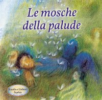 Immagine copertina libro Le mosche della palude
