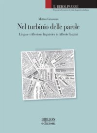 Immagine copertina libro Nel turbinio delle parole. Lingua e riflessione linguistica in Alfredo Panzini