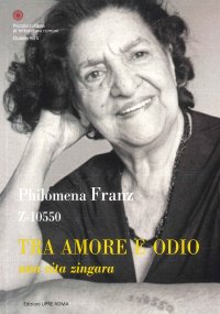 Immagine copertina libro Z-10550. Tra amore e odio. Una vita zingara