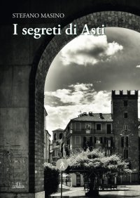 Immagine copertina libro I segreti di Asti