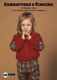 Immagine copertina libro Combattere e vincere