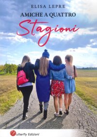 Immagine copertina libro Amiche a quattro stagioni