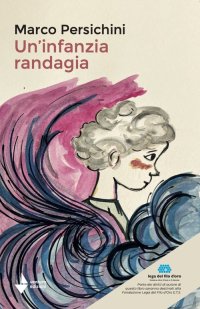 Immagine copertina libro Un'infanzia randagia