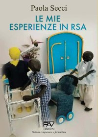 Immagine copertina libro Le mie esperienze in RSA