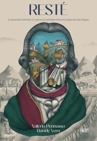 Immagine copertina libro Resté. La narrazione territoriale e la scoperta del patrimonio attraverso la figura del conte Rangone
