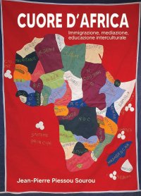 Immagine copertina libro Cuore d'Africa. Immigrazione, mediazione, educazione interculturale