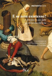 Immagine copertina libro E se non esistesse? A proposito dei fatti di Altavilla Milicia