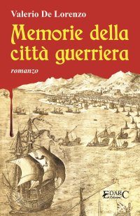 Immagine copertina libro Memorie della città guerriera