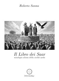 Immagine copertina libro Il libro dei Saar. Mitologia aliena della civiltà sarda