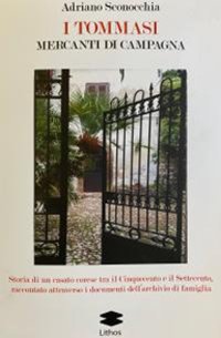 Immagine copertina libro I Tommasi. Mercanti di campagna