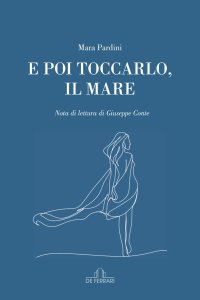 Immagine copertina libro E poi toccarlo, il mare