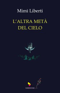 Immagine copertina libro L'altra metà del cielo