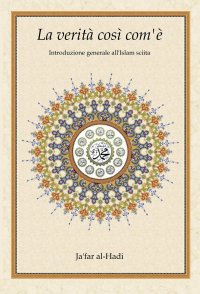 Immagine copertina libro La verità così com'è. Introduzione generale all'islam sciita