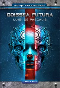 Immagine copertina libro Odissea futura. Storia di uomini e androidi