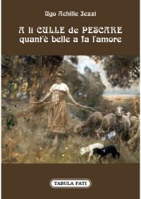 Immagine copertina libro A li culle de Pescare quant'è belle a fa l'amore