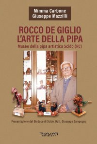 Immagine copertina libro Rocco De Giglio. L'arte della pipa