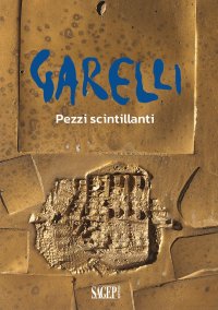 Immagine copertina libro Garelli. Pezzi scintillanti