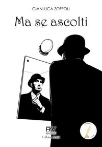 Immagine copertina libro Ma se ascolti