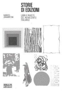 Immagine copertina libro Storie di edizioni. Libri e riviste del Novecento italiano