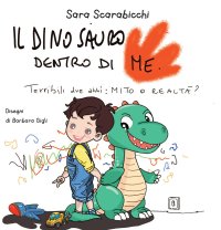 Immagine copertina libro Il dinosauro dentro di me