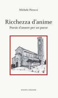 Immagine copertina libro Ricchezza d'anime. Poesie d'amore per un paese