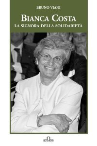 Immagine copertina libro Bianca Costa. La signora della solidarietà