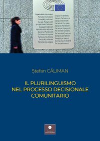 Immagine copertina libro Il plurilinguismo nel processo decisionale comunitario