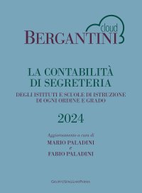 Immagine copertina libro Bergantini. La contabilità di segreteria degli Istituti e Scuole di Istruzione di ogni ordine e grado