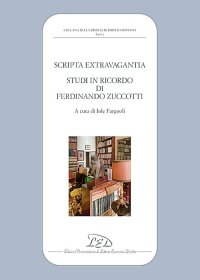 Immagine copertina libro Scripta extravagantia. Studi in ricordo di Ferdinando Zuccotti