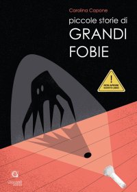Immagine copertina libro Piccole storie di grandi fobie
