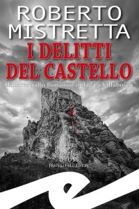 Immagine copertina libro I delitti del castello. Il maresciallo Bonanno indaga a Villabosco