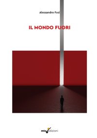 Immagine copertina libro Il mondo fuori. Ediz. integrale