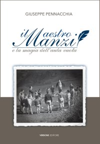 Immagine copertina libro Il maestro Manzi e la magia dell'aula vuota