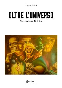 Immagine copertina libro Oltre l’universo. Rivelazione onirica