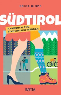 Immagine copertina libro Sudtirol. Handbuch zum einheimsch-werden