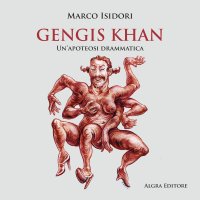 Immagine copertina libro Gengis Khan. Un'apoteosi drammatica