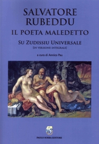 Immagine copertina libro Salvatore Rubeddu. Il poeta maledetto. «Su zudissiu universale»