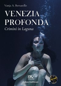 Immagine copertina libro Venezia profonda. Crimini in laguna