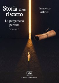 Immagine copertina libro Storia di un riscatto: La pergamena perduta. Vol. 2