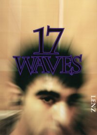 Immagine copertina libro Shahryar Nashat. 17 waves. Ediz. bilingue