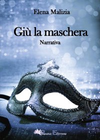 Immagine copertina libro Giù la maschera