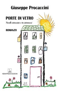 Immagine copertina libro Porte di vetro. Novelle intrecciate e tre intermezzi