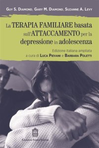 Immagine copertina libro La terapia familiare basata sull'attaccamento per la depressione in adolescenza