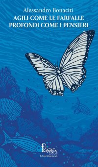 Immagine copertina libro Agili come le farfalle, profondi come i pensieri