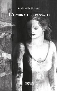 Immagine copertina libro L'ombra del passato