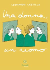 Immagine copertina libro Una donna, un uomo