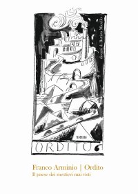 Immagine copertina libro Ordito. Il paese dei mestieri mai visti