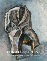 Immagine copertina libro Furio Cavallini. Un pittore dal temperamento forte e severo